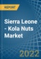 Sierra Leone - Kola Nuts - Market Analysis, Forecast, Size, Trends and Insights - Product Thumbnail Image