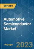 Automotive Semiconductor Market - Growth, Trends, COVID-19 Impact, and Forecasts (2021 - 2026)- Product Image
