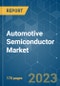 Automotive Semiconductor Market - Growth, Trends, COVID-19 Impact, and Forecasts (2021 - 2026) - Product Image