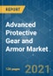 Advanced Protective Gear and Armor Market - Growth, Trends, COVID-19 Impact, and Forecasts (2021 - 2026) - Product Thumbnail Image