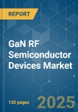 GaN RF Semiconductor Devices - Market Share Analysis, Industry Trends & Statistics, Growth Forecasts (2025 - 2030)- Product Image