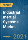 Industrial Inertial Systems Market - Growth, Trends, COVID-19 Impact, and Forecasts (2021 - 2026)- Product Image