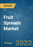 Fruit Spreads Market - Growth, Trends, COVID-19 Impact, and Forecasts (2022 - 2027)- Product Image