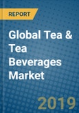 Global Tea & Tea Beverages Market 2019-2025- Product Image