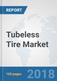 Tubeless Tire Market: Global Industry Analysis, Trends, Market Size and Forecasts up to 2024- Product Image