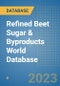 Refined Beet Sugar & Byproducts World Database - Product Image
