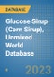 Glucose Sirup (Corn Sirup), Unmixed World Database - Product Image