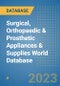 Surgical, Orthopaedic & Prosthetic Appliances & Supplies World Database - Product Image