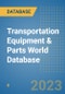 Transportation Equipment & Parts World Database - Product Image