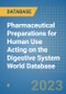 Pharmaceutical Preparations for Human Use Acting on the Digestive System World Database - Product Image