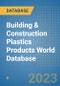Building & Construction Plastics Products World Database - Product Image