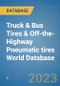 Truck & Bus Tires & Off-the-Highway Pneumatic tires World Database - Product Image