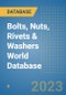 Bolts, Nuts, Rivets & Washers World Database - Product Image