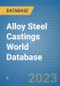 Alloy Steel Castings World Database - Product Image