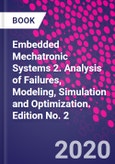 Embedded Mechatronic Systems 2. Analysis of Failures, Modeling, Simulation and Optimization. Edition No. 2- Product Image