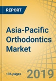 Asia-Pacific Orthodontics Market by Product [(Removable, Fixed Braces (Brackets (Metal, Ceramics), Archwire (Beta Titanium, Stainless Steel), Anchorage Appliances, Ligature, Retainers)], Patient (Children and Teen, Adult) - Forecast to 2025- Product Image