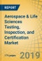 Aerospace & Life Sciences Testing, Inspection, and Certification Market - Global Opportunity Analysis and Industry Forecast to 2025 - Product Thumbnail Image