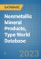Nonmetallic Mineral Products, Type World Database - Product Image