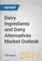 Dairy Ingredients and Dairy Alternatives Market Outlook - Product Thumbnail Image