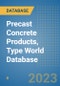 Precast Concrete Products, Type World Database - Product Thumbnail Image