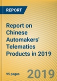 Report on Chinese Automakers' Telematics Products in 2019- Product Image