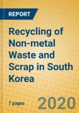 Recycling of Non-metal Waste and Scrap in South Korea- Product Image