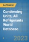 Condensing Units, All Refrigerants World Database - Product Image