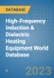 High-Frequency Induction & Dielectric Heating Equipment World Database - Product Image
