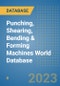 Punching, Shearing, Bending & Forming Machines World Database - Product Image