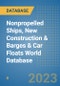 Nonpropelled Ships, New Construction & Barges & Car Floats World Database - Product Image