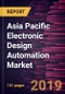 Asia Pacific Electronic Design Automation Market to 2027 - Regional Analysis and Forecasts by Type and Application - Product Thumbnail Image