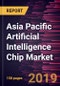 Asia Pacific Artificial Intelligence Chip Market to 2027 - Regional Analysis and Forecasts by Segment; Type; and Industry Vertical - Product Thumbnail Image