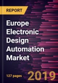 Europe Electronic Design Automation Market to 2027 - Regional Analysis and Forecasts by Type and Application- Product Image