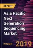 Asia Pacific Next Generation Sequencing Market to 2027 - Regional Analysis and Forecasts by Product; Service; Application; & End User, and Country- Product Image