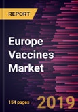 Europe Vaccines Market to 2027 - Regional Analysis and Forecasts by Technology; Route of Administration; Patient Type, and Country- Product Image