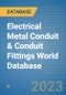 Electrical Metal Conduit & Conduit Fittings World Database - Product Image