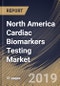 North America Cardiac Biomarkers Testing Market (2019-2025) - Product Thumbnail Image