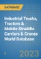 Industrial Trucks, Tractors & Mobile Straddle Carriers & Cranes World Database - Product Image