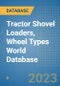 Tractor Shovel Loaders, Wheel Types World Database - Product Image