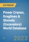 Power Cranes, Draglines & Shovels (Excavators) World Database - Product Image