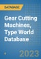 Gear Cutting Machines, Type World Database - Product Image