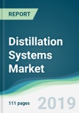 Distillation Systems Market - Forecasts from 2019 to 2024- Product Image