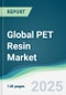 Global PET Resin Market - Forecasts from 2019 to 2024 - Product Thumbnail Image