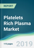 Platelets Rich Plasma Market - Forecasts from 2019 to 2024- Product Image