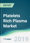 Platelets Rich Plasma Market - Forecasts from 2019 to 2024 - Product Thumbnail Image