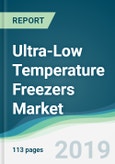 Ultra-Low Temperature Freezers Market - Forecasts from 2019 to 2024- Product Image