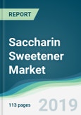 Saccharin Sweetener Market - Forecasts from 2019 to 2024- Product Image