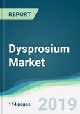 Dysprosium Market - Forecasts from 2019 to 2024- Product Image