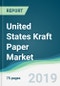 United States Kraft Paper Market - Forecasts from 2019 to 2024 - Product Thumbnail Image