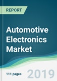 Automotive Electronics Market - Forecasts from 2019 to 2024- Product Image